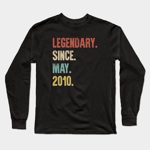 Retro Vintage 50th Birthday Legendary Since May 2010 Long Sleeve T-Shirt by DutchTees